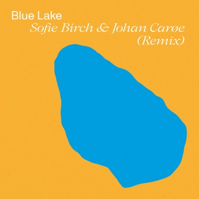 Cover art for Green-Yellow Field (Sofie Birch & Johan Carøe Remix) by Blue Lake, Sofie Birch & Johan Carøe